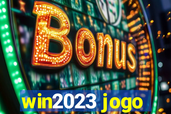 win2023 jogo